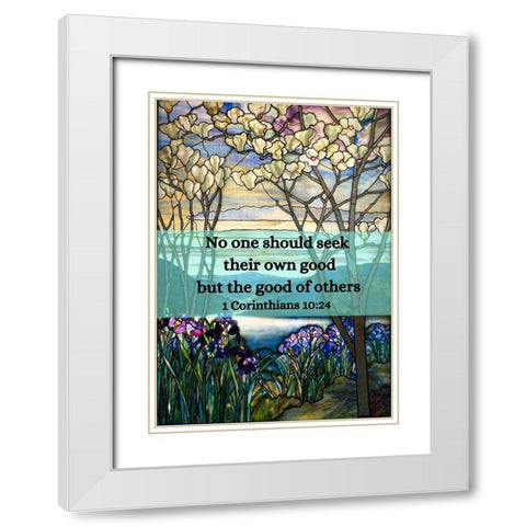 Bible Verse Quote 1 Corinthians 10:24, Louis Comfort Tiffany - Magnolias and Irises White Modern Wood Framed Art Print with Double Matting by ArtsyQuotes