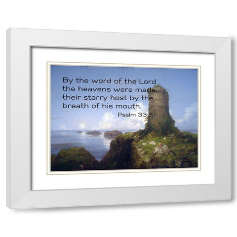Bible Verse Quote Psalm 33:6, Thomas Cole - Italian Coast Scene with Ruined Tower White Modern Wood Framed Art Print with Double Matting by ArtsyQuotes