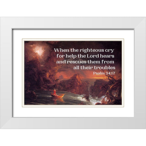 Bible Verse Quote Psalm 34:17, Thomas Cole - The Voyage of Life Manhood White Modern Wood Framed Art Print with Double Matting by ArtsyQuotes