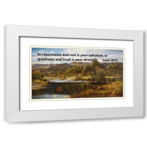 Bible Verse Quote Isaiah 30:15, Benjamin Williams Leader - A Bright Afternoon - North Wales White Modern Wood Framed Art Print with Double Matting by ArtsyQuotes