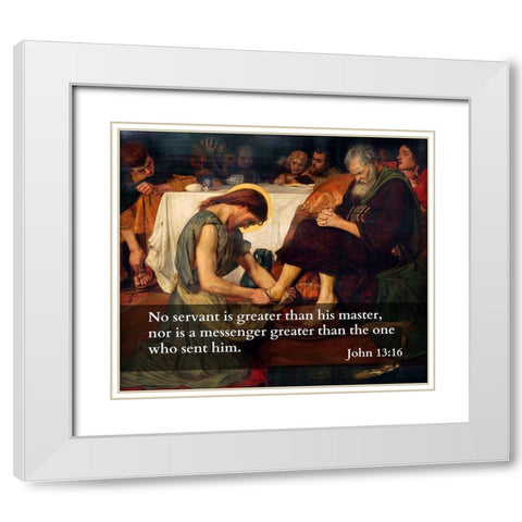 Bible Verse Quote John 13:16, Ford Madox Brown - Jesus Washes Peters Feet White Modern Wood Framed Art Print with Double Matting by ArtsyQuotes