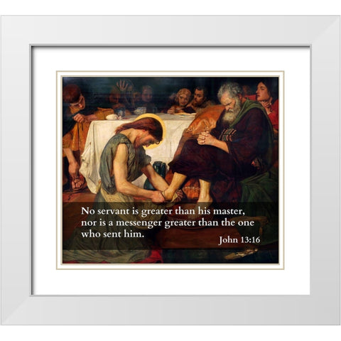 Bible Verse Quote John 13:16, Ford Madox Brown - Jesus Washes Peters Feet White Modern Wood Framed Art Print with Double Matting by ArtsyQuotes