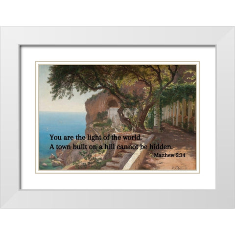 Bible Verse Quote Matthew 5:14, Carl Fredrik Aagard - Pergola in Amalfi White Modern Wood Framed Art Print with Double Matting by ArtsyQuotes