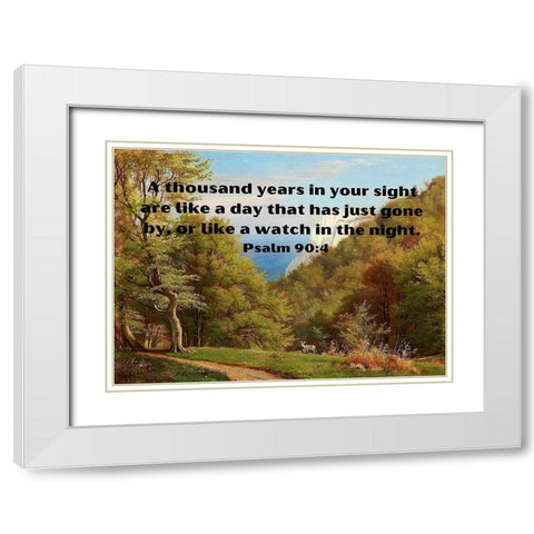 Bible Verse Quote Psalm 90:4, Carl Fredrik Aagard - Sommerdag pa Mons Klint White Modern Wood Framed Art Print with Double Matting by ArtsyQuotes