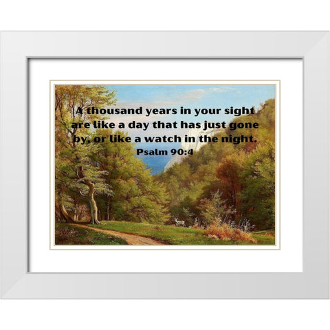 Bible Verse Quote Psalm 90:4, Carl Fredrik Aagard - Sommerdag pa Mons Klint White Modern Wood Framed Art Print with Double Matting by ArtsyQuotes