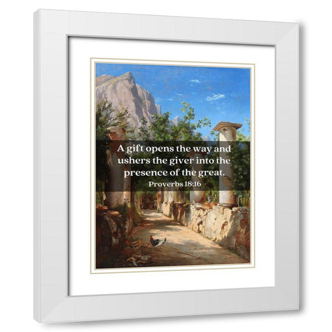 Bible Verse Quote Proverbs 18:16, Carl Fredrik Aagard - Ancient Columns White Modern Wood Framed Art Print with Double Matting by ArtsyQuotes