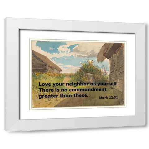 Bible Verse Quote Mark 12:31, Laszlo Mednyanszky - Landscape between Haylofts White Modern Wood Framed Art Print with Double Matting by ArtsyQuotes