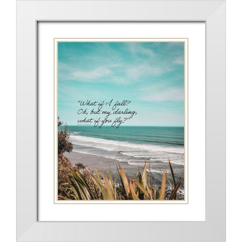 Erin Hanson Quote: What if You Fly White Modern Wood Framed Art Print with Double Matting by ArtsyQuotes