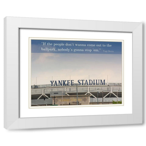 Yogi Berra Quote: Ballpark White Modern Wood Framed Art Print with Double Matting by ArtsyQuotes