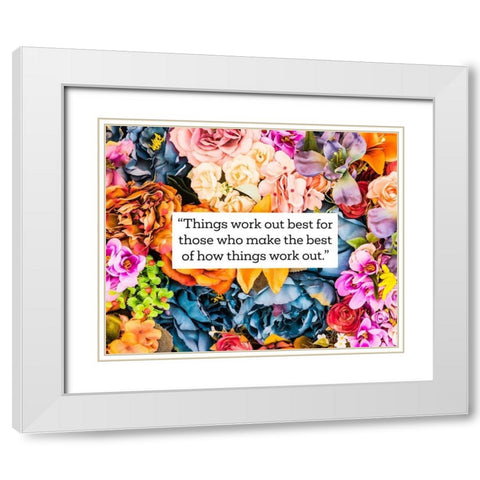 Artsy Quotes Quote: Things Work Out White Modern Wood Framed Art Print with Double Matting by ArtsyQuotes