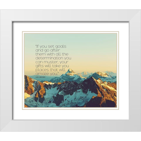 Les Brown Quote: Set Goals White Modern Wood Framed Art Print with Double Matting by ArtsyQuotes