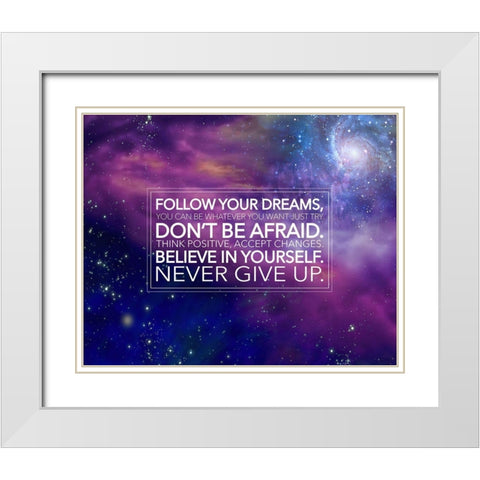 Artsy Quotes Quote: Follow Your Dreams White Modern Wood Framed Art Print with Double Matting by ArtsyQuotes
