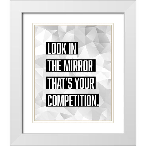 Artsy Quotes Quote: Competition White Modern Wood Framed Art Print with Double Matting by ArtsyQuotes