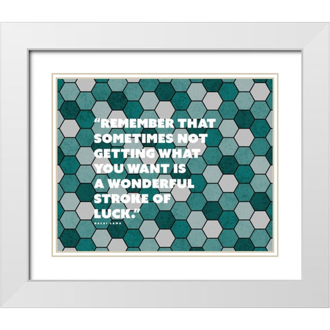 Dalai Lama Quote: Stoke of Luck White Modern Wood Framed Art Print with Double Matting by ArtsyQuotes