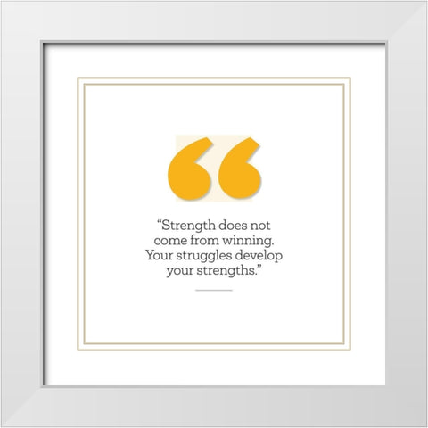 Artsy Quotes Quote: Develop Your Strengths White Modern Wood Framed Art Print with Double Matting by ArtsyQuotes