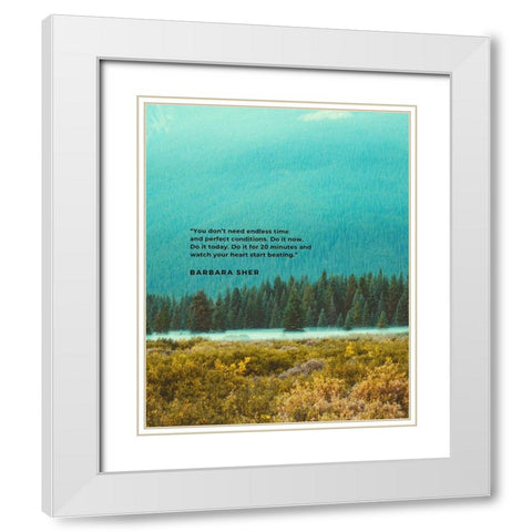 Barbara Sher Quote: Perfect Conditions White Modern Wood Framed Art Print with Double Matting by ArtsyQuotes