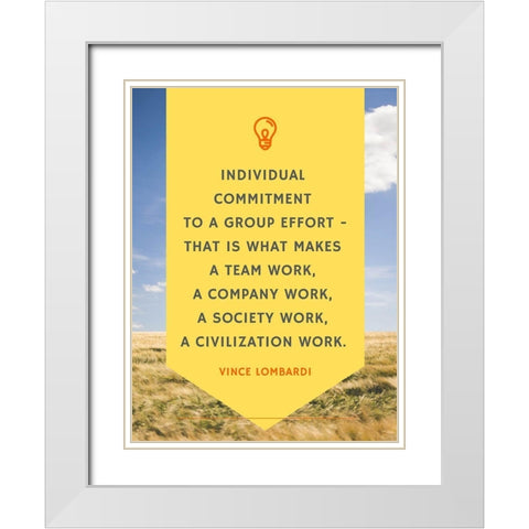 Vince Lombardi Quote: Individual Commitment White Modern Wood Framed Art Print with Double Matting by ArtsyQuotes