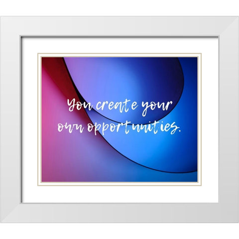 Artsy Quotes Quote: Opportunities White Modern Wood Framed Art Print with Double Matting by ArtsyQuotes