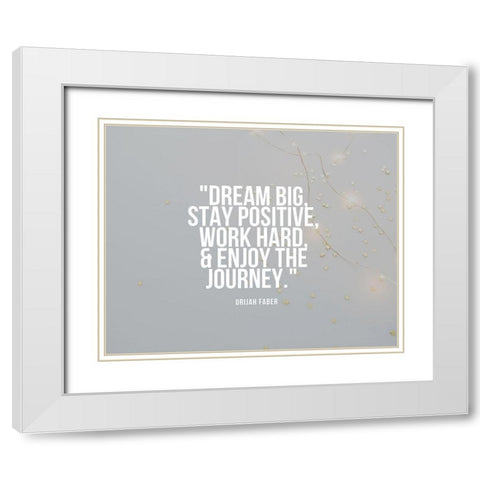 Urijah Faber Quote: Dram Big White Modern Wood Framed Art Print with Double Matting by ArtsyQuotes