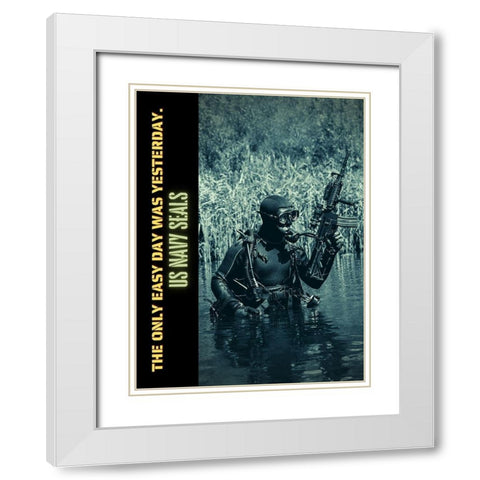 US Navy SEALS Quote: Easy Day White Modern Wood Framed Art Print with Double Matting by ArtsyQuotes
