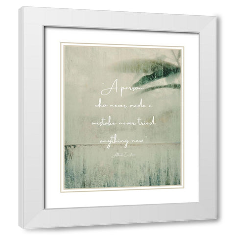 Albert Einstein Quote: Never Made a Mistake White Modern Wood Framed Art Print with Double Matting by ArtsyQuotes