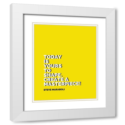 Steve Maraboli Quote: Create a Masterpiece White Modern Wood Framed Art Print with Double Matting by ArtsyQuotes