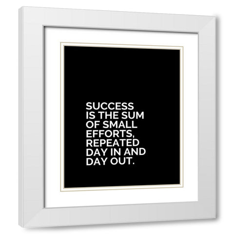 ArtsyQuotes Quote: Success is the Sum White Modern Wood Framed Art Print with Double Matting by ArtsyQuotes