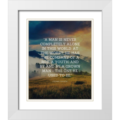 Cesare Pavese Quote: Alone in This World White Modern Wood Framed Art Print with Double Matting by ArtsyQuotes