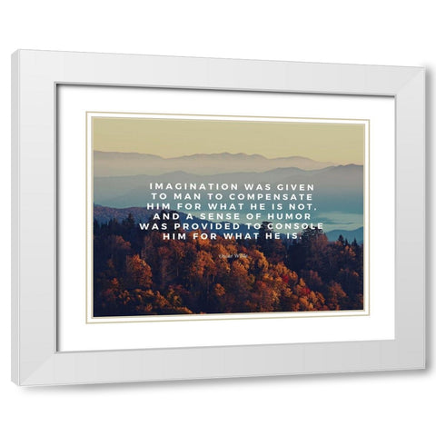 Oscar Wilde Quote: Imagination White Modern Wood Framed Art Print with Double Matting by ArtsyQuotes