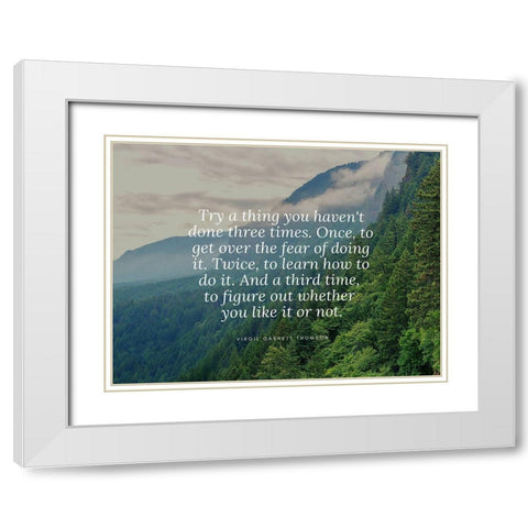 Virgil Garnett Thomson Quote: Get Over the Fear White Modern Wood Framed Art Print with Double Matting by ArtsyQuotes