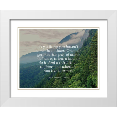 Virgil Garnett Thomson Quote: Get Over the Fear White Modern Wood Framed Art Print with Double Matting by ArtsyQuotes