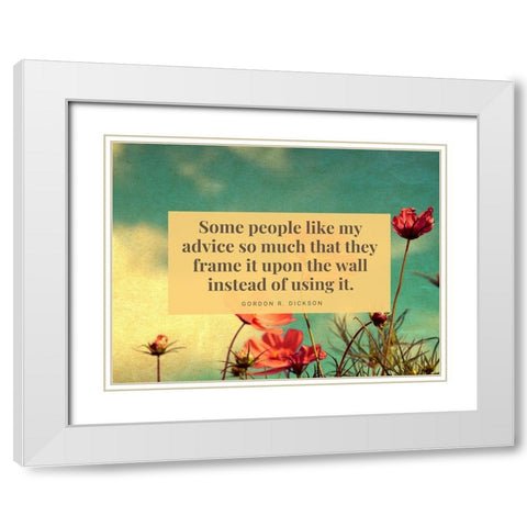 Gordon R. Dickson Quote: Frame It White Modern Wood Framed Art Print with Double Matting by ArtsyQuotes