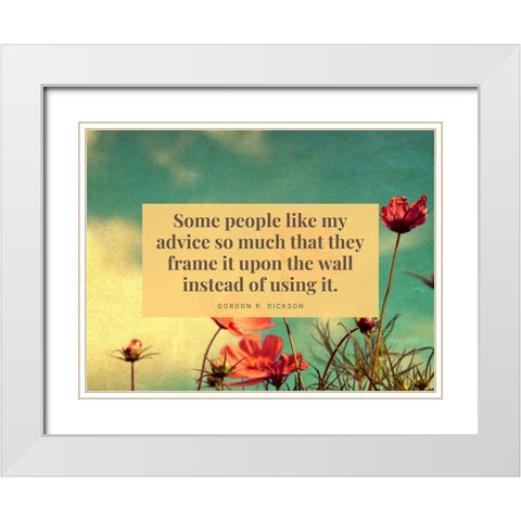 Gordon R. Dickson Quote: Frame It White Modern Wood Framed Art Print with Double Matting by ArtsyQuotes