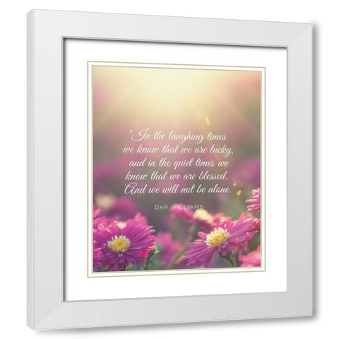 Dar Williams Quote: Laughing Times White Modern Wood Framed Art Print with Double Matting by ArtsyQuotes