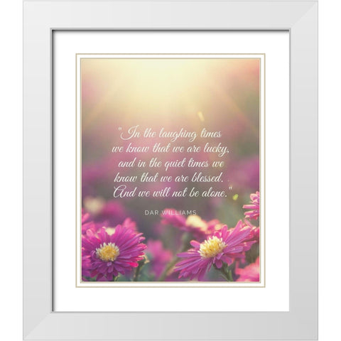 Dar Williams Quote: Laughing Times White Modern Wood Framed Art Print with Double Matting by ArtsyQuotes