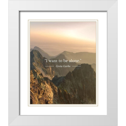 Greta Garbo Quote: To Be Alone White Modern Wood Framed Art Print with Double Matting by ArtsyQuotes