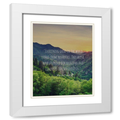 Marcel Proust Quote: Neurotics White Modern Wood Framed Art Print with Double Matting by ArtsyQuotes