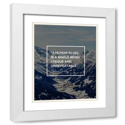 Eileen Caddy Quote: Single Being White Modern Wood Framed Art Print with Double Matting by ArtsyQuotes