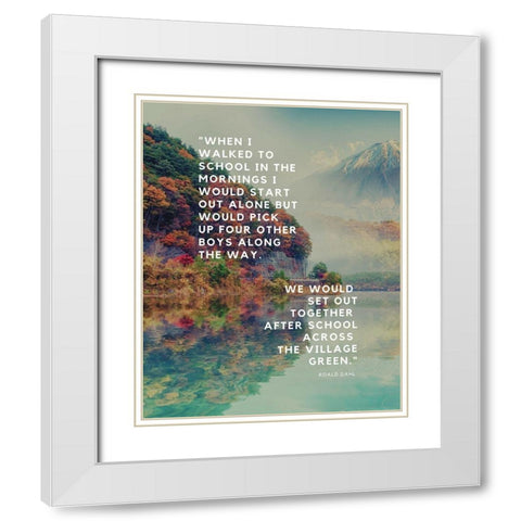 Roald Dahl Quote: Start Out Alone White Modern Wood Framed Art Print with Double Matting by ArtsyQuotes