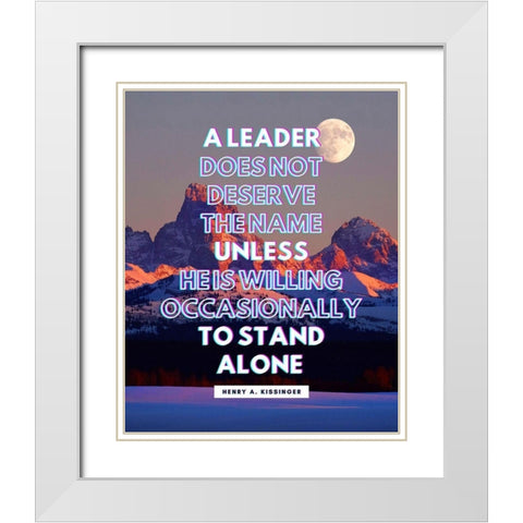 Henry A. Kissinger Quote: A Leader White Modern Wood Framed Art Print with Double Matting by ArtsyQuotes