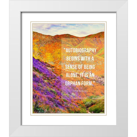 John Berger Quote: Autobiography White Modern Wood Framed Art Print with Double Matting by ArtsyQuotes