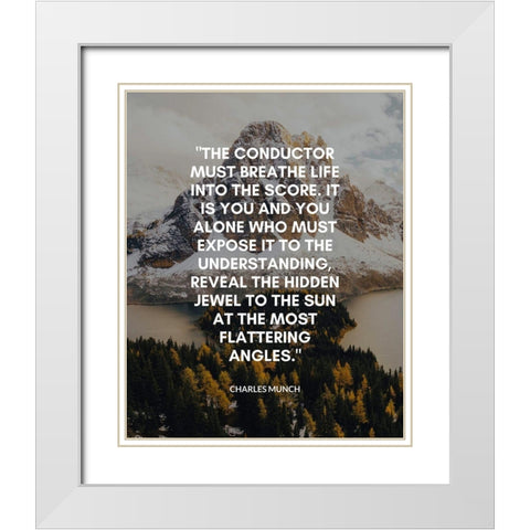 Charles Munch Quote: The Conductor White Modern Wood Framed Art Print with Double Matting by ArtsyQuotes