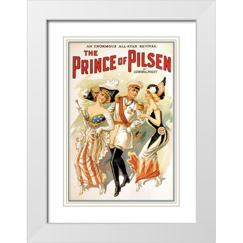 The Prince of Pilsen, 1900 White Modern Wood Framed Art Print with Double Matting by Unknown