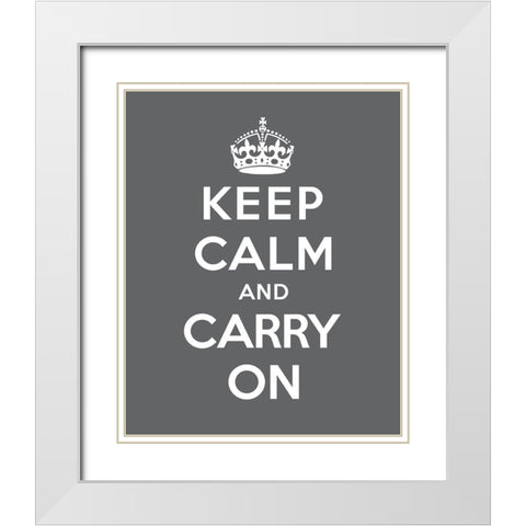 Keep Calm and Carry On - Gray White Modern Wood Framed Art Print with Double Matting by The British Ministry of Information