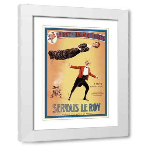 Magicians: Servais LeRoy: Worlds Monarch of Magic White Modern Wood Framed Art Print with Double Matting by Unknown