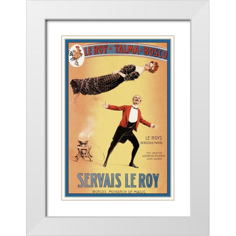 Magicians: Servais LeRoy: Worlds Monarch of Magic White Modern Wood Framed Art Print with Double Matting by Unknown