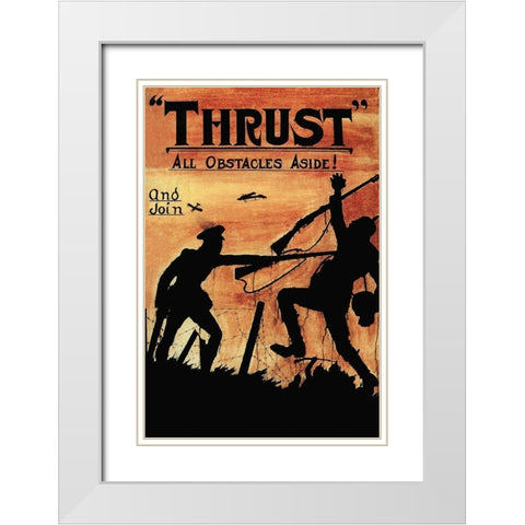 WWI: Thrust All Obstacles Aside! White Modern Wood Framed Art Print with Double Matting by Topple, W.