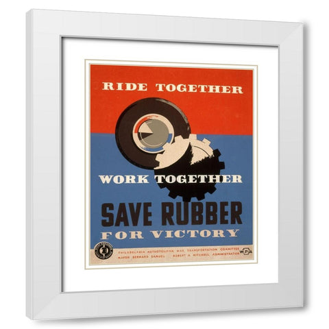 Ride together - work together - save rubber for victory White Modern Wood Framed Art Print with Double Matting by Ballinger, Harry-Russell