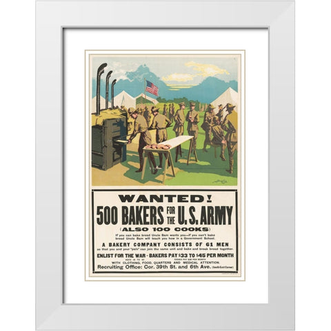 Wanted! 500 Bakers for the U.S. Army, (Also 100 Cooks), 1917 White Modern Wood Framed Art Print with Double Matting by Dewey
