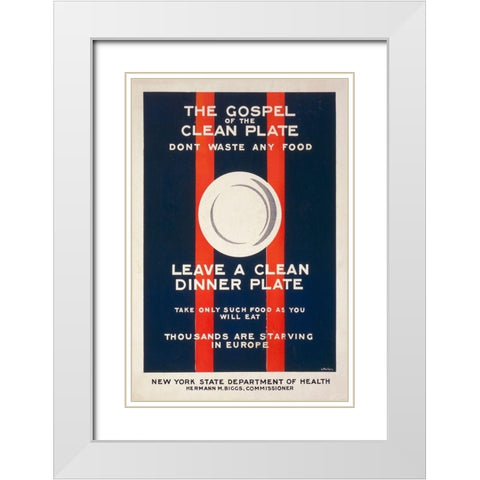 The Gospel of the Clean Plate, Dont Waste Any Food, 1917 White Modern Wood Framed Art Print with Double Matting by Mallory, L.